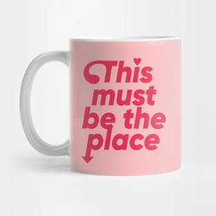 This must be the place - Red Mug